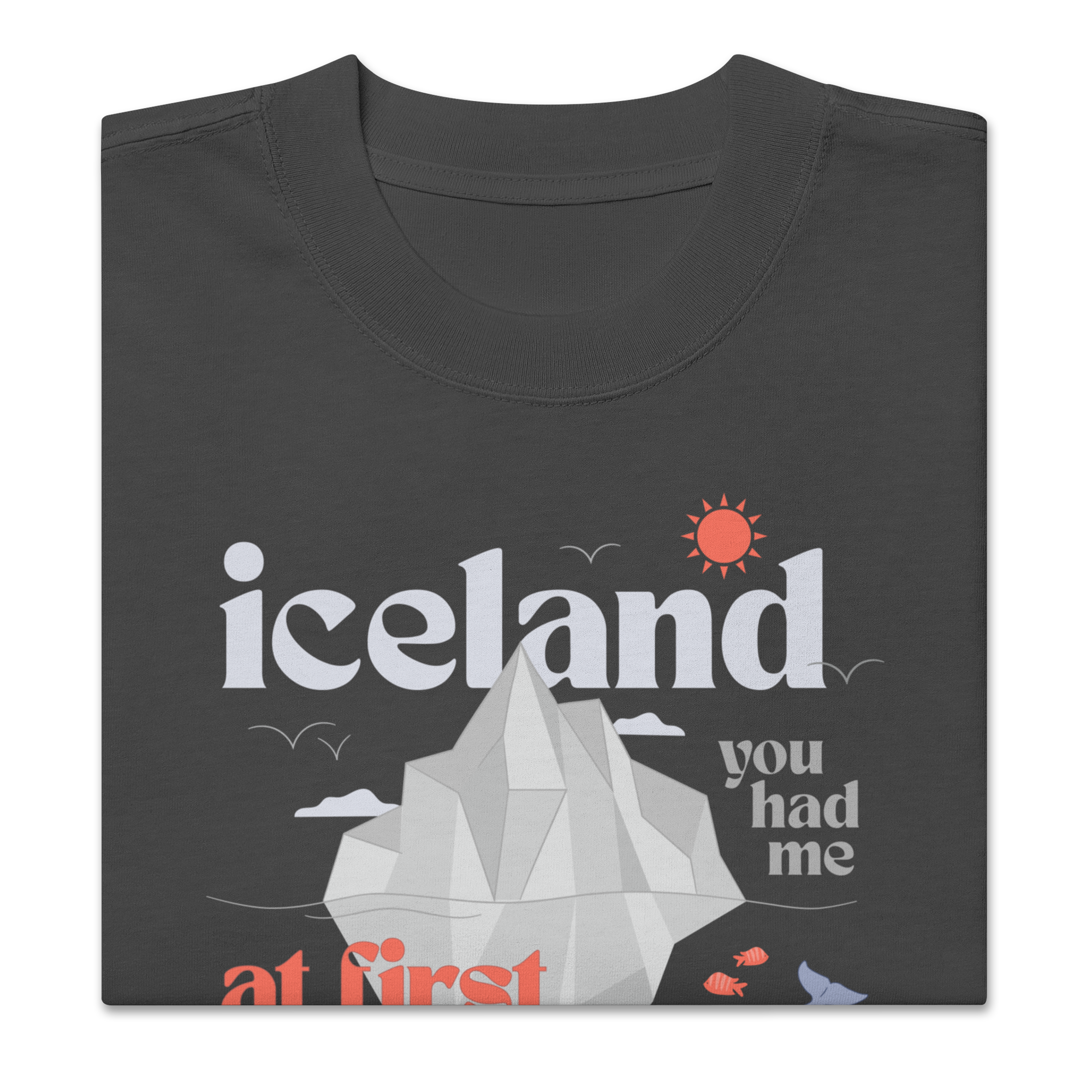 'iceland you had me at' | oversized t-shirt aus 100 % baumwolle