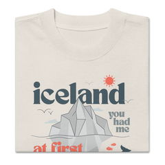 'iceland you had me at' | oversized t-shirt aus 100 % baumwolle