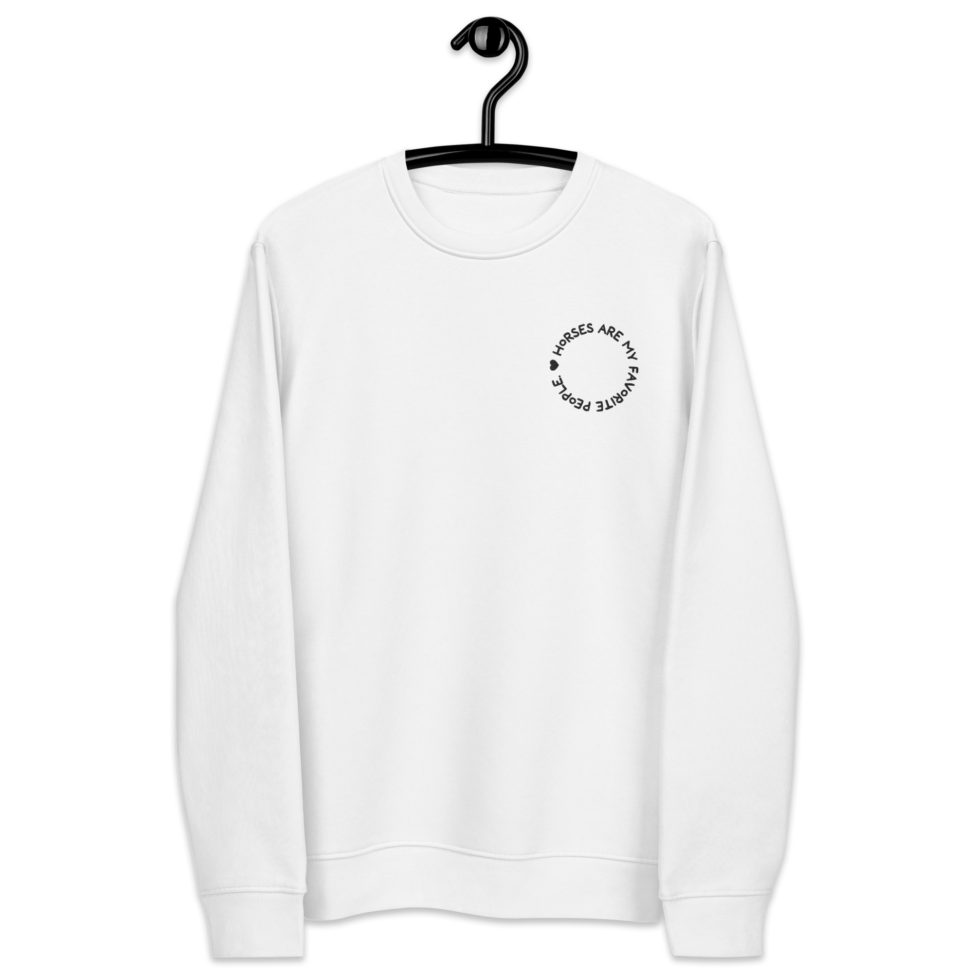 'horses are my favorite people' | bio-sweatshirt